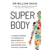 KNYGA Bookshop Davis, Dr Dr William Super Body: A 3-Week Program to Harness the New Science of Body Composition and Restore Your Youthful Contours