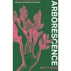 KNYGA Davis, Rhett Arborescence: A dazzling and deeply moving story about humans turning into trees