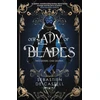 KNYGA de Castell, Sebastien Our Lady of Blades: A Court Of Shadows Novel, Perfect For Fans Of Joe Abercrombie, Scott Lynch and Richard Swan