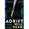 KNYGA Dean, Will Adrift: The gripping and haunting new crime thriller from the award-winning author of The Last Thing to Burn