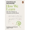 KNYGA Dehaene, Stanislas How We Learn: The New Science of Education and the Brain