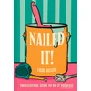 KNYGA Deller, Laura Nailed It!: The Essential Guide to Do it Yourself