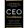 KNYGA Dewar, Carolyn; Keller, Scott CEO Excellence: The Six Mindsets That Distinguish the Best Leaders from the Rest *NEW YORK TIMES BESTSELLER*
