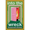 KNYGA Dickey, Susannah into the wreck: 'One of the best novels I've read this year' IRISH TIMES