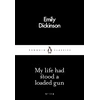 KNYGA Dickinson Emily My Life Had Stood a Loaded Gun