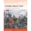 KNYGA Dickon Whitewood Stoke Field 1487, The Last Battle of the Wars of the Roses
