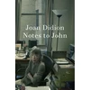 KNYGA Bookshop Didion Joan Notes to John