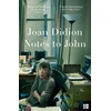 KNYGA Didion, Joan Notes to John