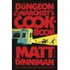 KNYGA Dinniman, Matt Dungeon Anarchist's Cookbook