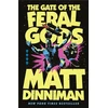 KNYGA Dinniman, Matt Gate of the Feral Gods