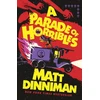 KNYGA Dinniman, Matt Parade of Horribles