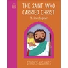 KNYGA DK Saint who Carried Christ - St. Christopher