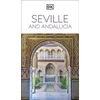 KNYGA Dk Travel DK Seville and Andalucia: Must-See Sights. Culture &amp; History. Detailed Maps &amp; Tours. Covers Triana, Granada, &amp; more