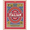 KNYGA Dk Travel Italian Way: Celebrate the Food, Culture, Art and Beauty of Italy