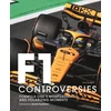 KNYGA Dodgins, Tony Formula One: The Controversies: Formula One's Most Dramatic and Polarizing Moments
