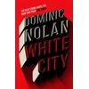 KNYGA Dominic Nolan Baltas City, 'The best crime novel I've read this year' THE TIMES
