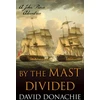 KNYGA Donachie, David By the Mast Divided: A John Pearce Adventure