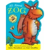 KNYGA Donaldson, Julia All About Zog - A Zog Shaped Board Book