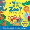 KNYGA Donaldson Julia Who's at the Zoo? A What the Ladybird Heard Lift-the-flap book