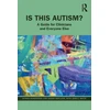 KNYGA Donna A Henderson Is This Autism?