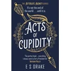 KNYGA Drake E S Acts of Cupidity: The charming debut fantasy set in contemporary London
