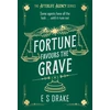 KNYGA Drake, E. S. Fortune Favours the Grave: A brand-new delightful urban fantasy mystery set in London