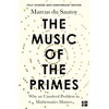 KNYGA Du Sautoy Marcus Music of the Primes: Why an Unsolved Problem in Mathematics Matters