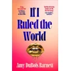 KNYGA DuBois Barnett, Amy If I Ruled the World: A novel you NEED to read before watching The Devil Wears Prada from a former editor-in-chief!