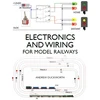 KNYGA Duckworth, Andrew Electronics and Wiring for Model Railways