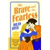 KNYGA Dyer, Dilan Brave and the Fearless