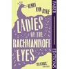 KNYGA Dyke Henry Van Ladies Of The Rachmaninoff Eyes (Faber Editions): Introduced by Taino Mendez