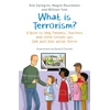 KNYGA Dyregrov, Atle; Yule, William What is Terrorism?: A Book to Help Parents, Teachers and other Grown-ups Talk with Kids about Terror