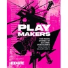 KNYGA Edge Magazine Playmakers: The Inside Stories of 30 Iconic Videogames, From Pong to Baldur’s Gate 3