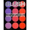 KNYGA Editors, Phaidon Blush: Contemporary Makeup Artists