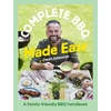 KNYGA Edwards, Dean Complete BBQ Made Easy: A family-friendly BBQ handbook