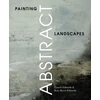 KNYGA Edwards, Gareth; Reeve-Edwards, Kate Painting Abstract Landscapes