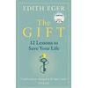 KNYGA Eger, Edith Gift: 12 Lessons to Save Your Life