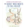 KNYGA Ehrlin, Carl-Johan Forssen The Rabbit Who Wants to Fall Asleep: A New Way of Getting Children to Sleep