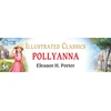 KNYGA Eleanor H. Porter Pollyanna : Illustrated Children Classics: English Novel With Review Questions