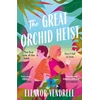 KNYGA Eleanor Vendrell Great Orchid Heist