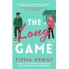 KNYGA Elena Armas Long Game, From the bestselling author of The Spanish Love Deception