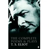 KNYGA Eliot, T. S. Complete Poems and Plays of T. S. Eliot