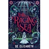 KNYGA Elizabeth, De This Raging Sea: A spooky gothic YA romance that transcends time, full of horrifying secrets and generations-old dark mysteries