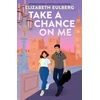 KNYGA Elizabeth Eulberg Take a Chance on Me