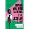 KNYGA Elizabeth Lovatt Thank You For Calling the Lesbian Line, A Hidden History of Queer Women
