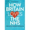 KNYGA Ellen A Stewart How Britain Loves the NHS