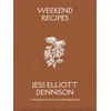 KNYGA Elliott Dennison, Jess Weekend Recipes: Joyful plates of food from my Edinburgh Studio