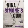 KNYGA Ellis, Warren Nina Simone's Gum: A Memoir of Things Lost and Found