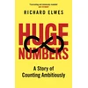 KNYGA Elwes, Richard Huge Numbers: A Story of Counting Ambitiously