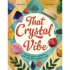 KNYGA Em, Mandi That Crystal Vibe: Unlock your confidence and calm with crystal energy
